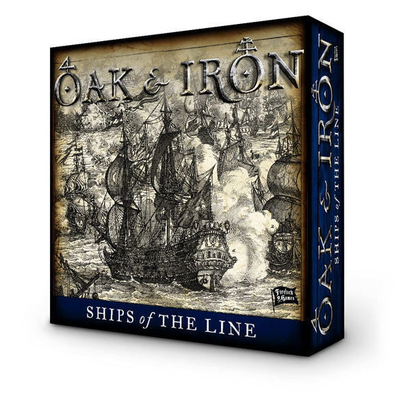 Ships of the Line expansion Oak and Iron Firelock Games 