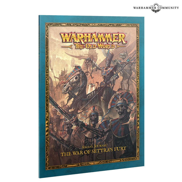 Arcane Journal: The War Of Settra's Fury Tomb Kings Of Khemri Games Workshop 