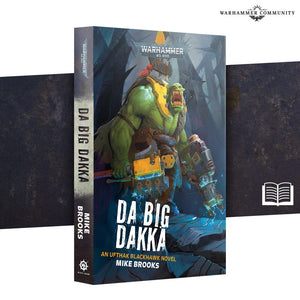 Da Big Dakka (Pb) Black Library Games Workshop 