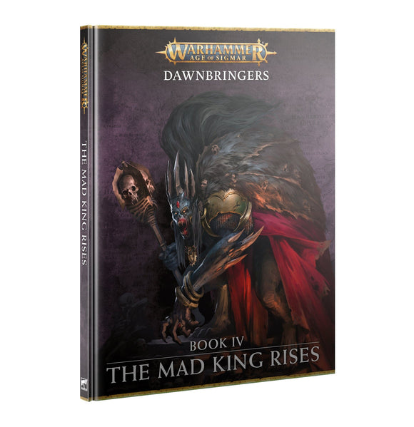 Dawnbringers: Book IV, The Mad King Rises AOS Generic Games Workshop 