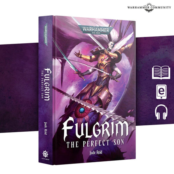 Fulgrim: The Perfect Son (Hb) Black Library Games Workshop 
