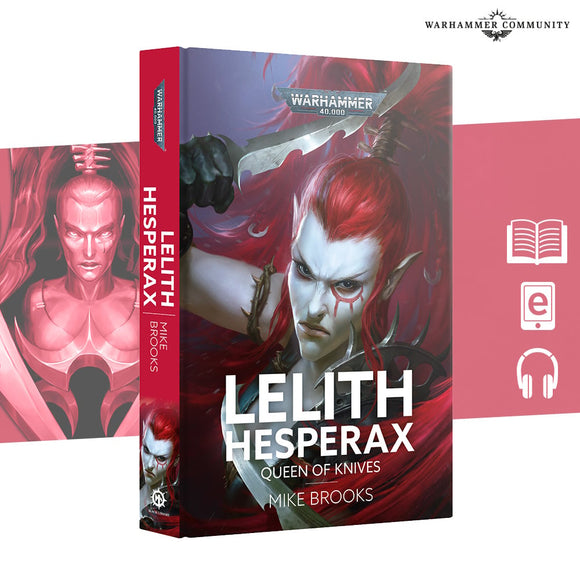 Lelith Hesperax: Queen Of Knives (Hb) Black Library Games Workshop 