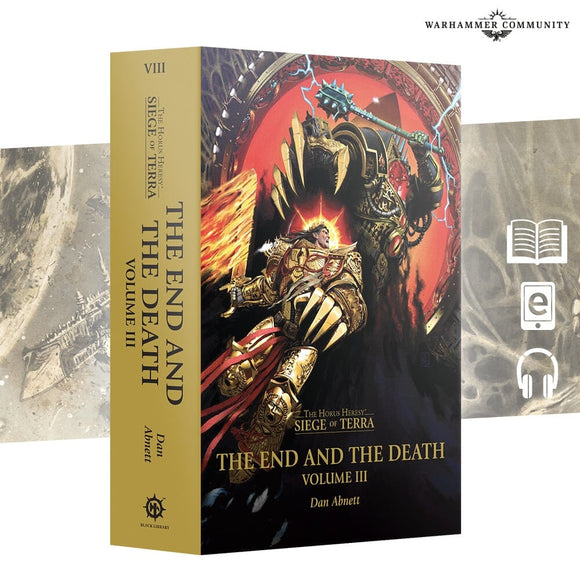 The End And The Death: Volume III (Hb) Black Library Games Workshop 