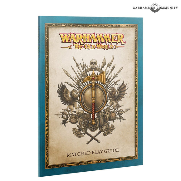 The Old World: Matched Play Guide The Old World Games Workshop 