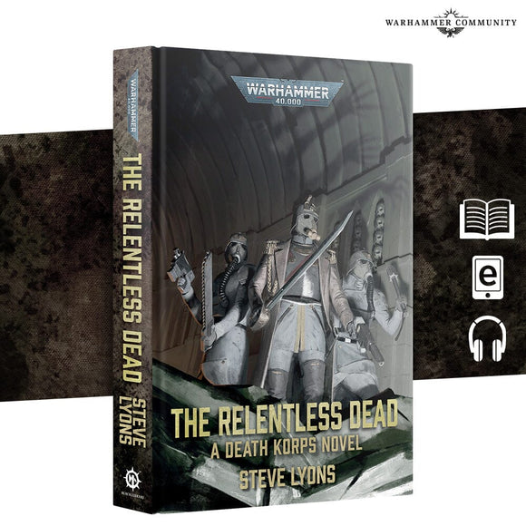 The Relentless Dead (Royal Hb) Black Library Games Workshop 