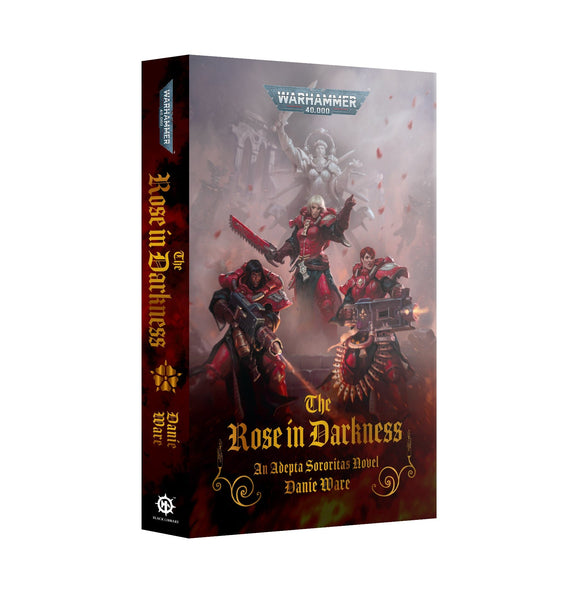 The Rose In Darkness (Pb) Black Library Games Workshop 