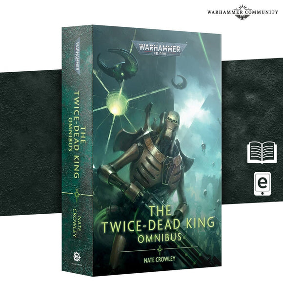 The Twice-Dead King: The Omnibus (Pb) Black Library Games Workshop 