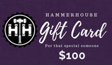 HAMMERHOUSE GIFT CARD Generic HammerHouse $100.00 
