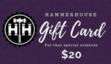 HAMMERHOUSE GIFT CARD Generic HammerHouse $20.00 