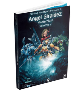 Painting Miniatures From A To Z Masterclass Angel Giraldez Vol.2 Hobby Guide Book ANGEL GIRALDEZ 