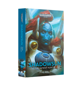 Shadowsun: The Patient Hunter (Pb) Black Library Games Workshop 