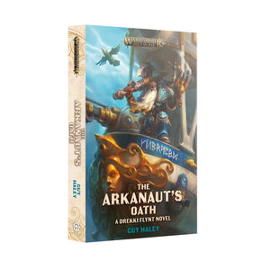 The Arkanaut's Oath (Pb) Black Library Games Workshop 