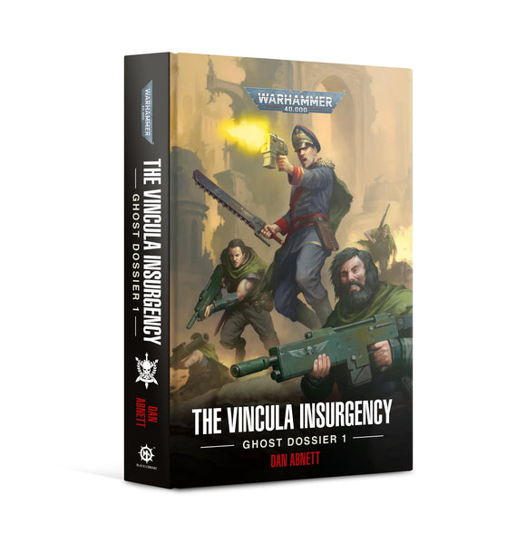 The Vincula Insurgency: Ghost Dossier 1 Black Library Games Workshop 